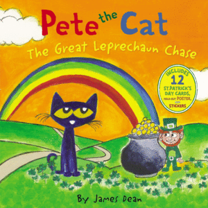PETE THE CAT. THE GREAT LEPRECHAUN CHASE