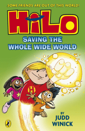 HILO: SAVING THE WHOLE WIDE WORLD (BOOK2)