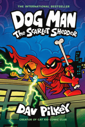 DOG MAN 12: THE SCARLET SHEDDER