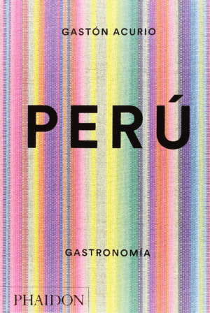 PERU - THE COOKBOOK