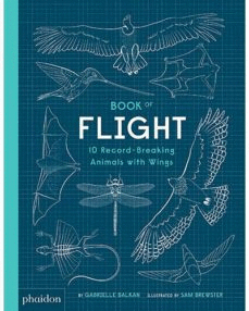 BOOK OF FLIGHT, 10 RECORD-BREAKING ANIMALS WI