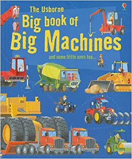 BIG  BOOK OF BIG MACHINES