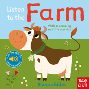 LISTEN TO THE FARM. NOSY CROW