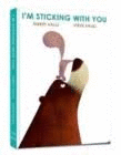 I'M STICKING WITH YOU