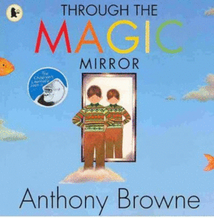 THROUGHT THE MAGIC MIRROR