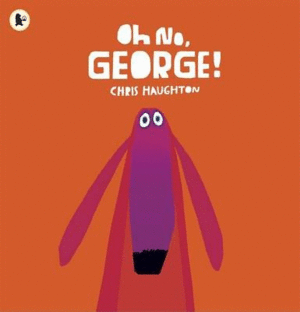 OH NO, GEORGE!