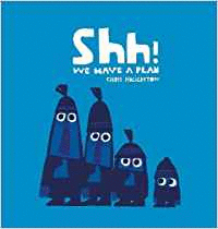 SHH! WE HAVE A PLAN CARTONE