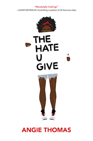 THE HATE U GIVE     **