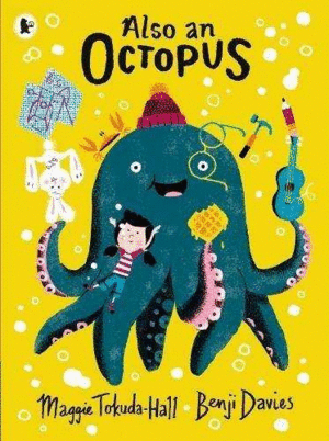 ALSO AN OCTOPUS. WALKER BOOKS