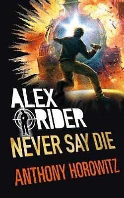 ALEX RIDER, NEVER SAY DIE.WALKER