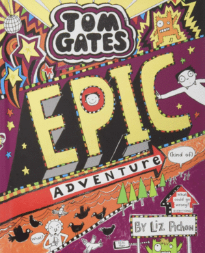 TOM GATES: EPIC ADVENTURE (KIND OF) : 13
