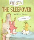 FOX + CHICK: THE SLEEPOVER