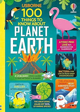 100 THINGS TO KNOW ABOUT PLANET EARTH