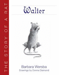 WALTER. THE STORY OF A RAT