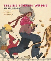TELLING STORIES WRONG