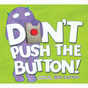 DON'T PUSH THE BUTTON!