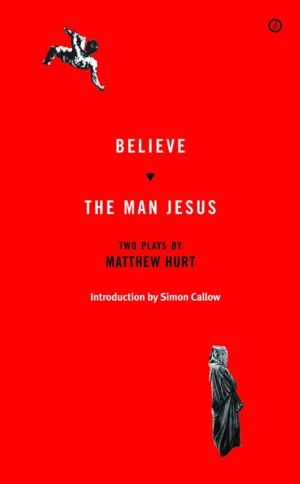 THE MAN JESUS/BELIEVE