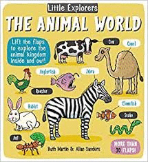 LITTLE EXPLORERS: THE ANIMAL WORLD