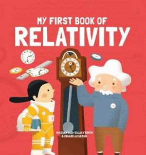 MY FIRST BOOK OF RELATIVITY