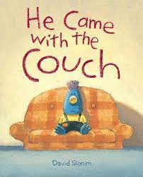 HE CAME WITH THE COUCH