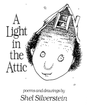 A LIGHT IN THE ATTIC. POEMS AND DRAWINGS