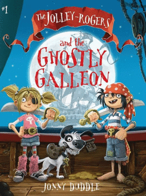 JOLLEY ROGERS AND THE GHOSTLY GALLEON