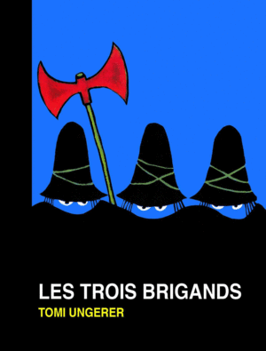 LES TROIS BRIGANDS