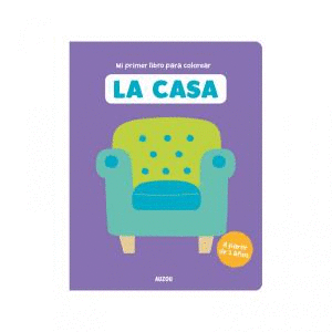 PRIMER LIBRO COLOREAR LA CASA.AU