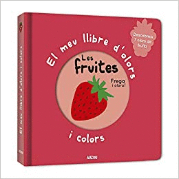 MEU LLIBRE D´OLORS:LES FRUITES.