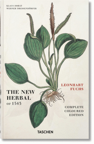 LEONHART FUCHS. THE NEW HERBAL OF 1543