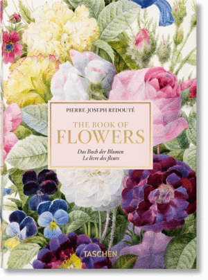 PIERRE-JOSEPH REDOUTÉ. EL LIBRO DE LAS FLORES – 40TH ANNIVERSARY EDITION