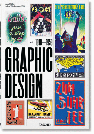 THE HISTORY OF GRAPHIC DESIGN. VOL. 1, 1890–1959