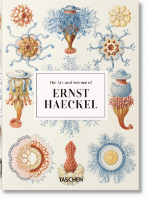 THE ART AND SCIENCE OF ERNST HAECKEL. 40TH ANNIVERSARY EDITION