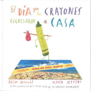 EL DÍA QUE REGRESARON LOS CRAYONES