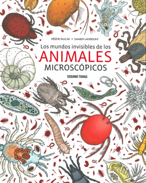 MUNDOS INVISIBLES DE LOS ANIMALES MICROCOPICOS, LO