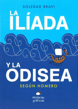 ILIADA Y LA ODISEA SEGUN HOMERO, LA   *