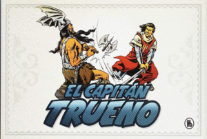 CAPITAN TRUENO FACSIMIL 1. FASC: 1-48