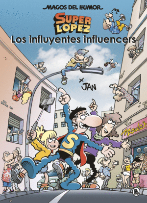 MAGOS HUMOR SUPERLOPEZ 207. INFLUYENTES