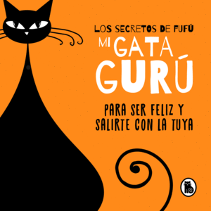 LOS SECRETOS DE FUFU, MI GATA GURU