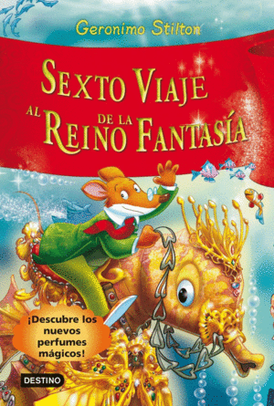 SEXTO VIAJE AL REINO DE LA FANTASÍA´