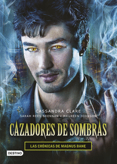 CAZADORES DE  SOMBRAS. LAS CRÓNICAS DE MAGNUS BANE