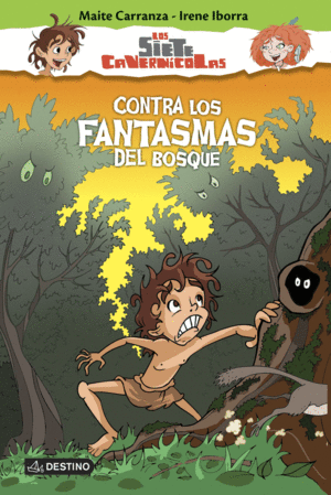 7 CAVERNICOLAS 3. CONTRA LOS FANTASMAS DEL BOSQUE