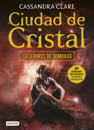 CAZADORES DE SOMBRAS 3. CIUDAD DE CRISTAL