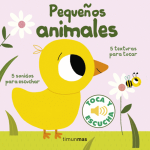 PEQUEÑOS ANIMALES. SONIDOS Y TEXTURAS