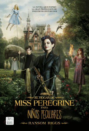 EL HOGAR DE MISS PEREGRINE PARA NIÑOS PECULIARES (CROSS BOOKS)