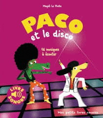 PACO Y LA MUSICA DISCO. LIBRO MUSICAL