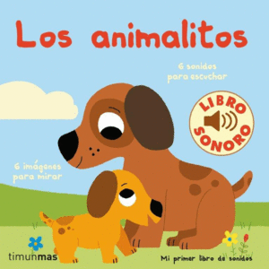 LOS ANIMALITOS - MI PRIMER LIBRO DE SONIDOS