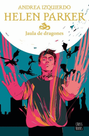 HELEN PARKER 3. JAULA DE DRAGONES