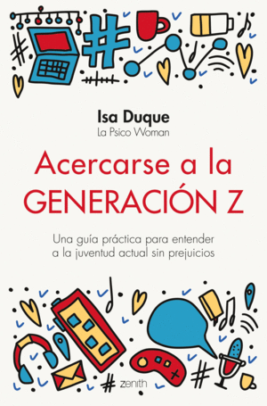 ACERCARSE A LA GENERACION Z - UNA GUIA PRACTICA PA