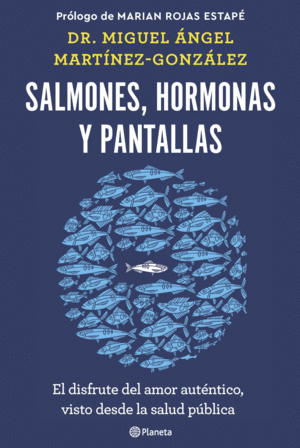 SALMONES, HORMONAS Y PANTALLAS